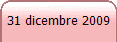 31 dicembre 2009