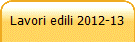 Lavori edili 2012-13