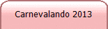 Carnevalando 2013
