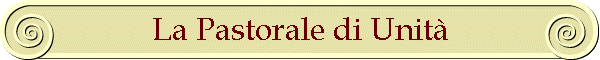 La Pastorale di Unit�