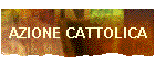 AZIONE CATTOLICA