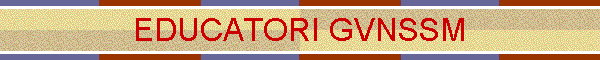 EDUCATORI GVNSSM