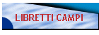 LIBRETTI CAMPI
