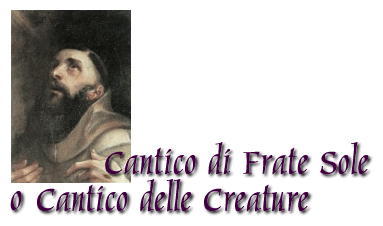 Il Cantico di Frate Sole o Cantico delle Creature