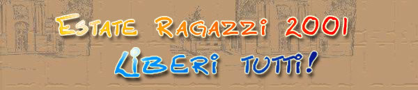 Estate Ragazzi 2001 - Liberi tutti!