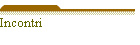 Incontri