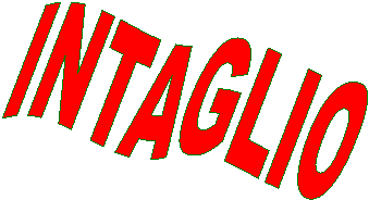 INTAGLIO
