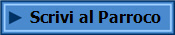 Scrivi al Parroco
