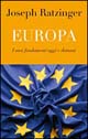 Europa. I suoi fondamenti oggi e domani