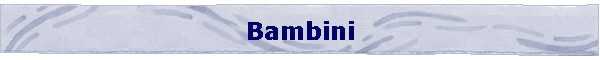 Bambini