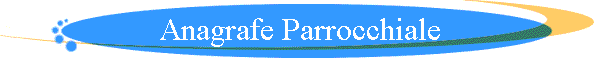 Copia di Anagrafe Parrocchiale