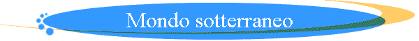 Mondo sotterraneo