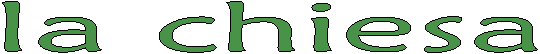     la chiesa    