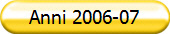 Anni 2006-07