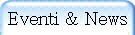 Eventi & News
