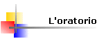 L'oratorio
