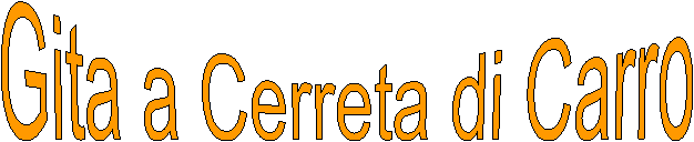 Gita a Cerreta di Carro