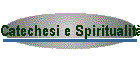 Catechesi e Spiritualit