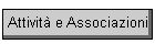 Attivit e Associazioni