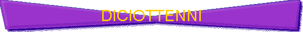 DICIOTTENNI