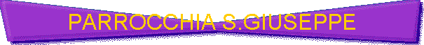 PARROCCHIA S.GIUSEPPE