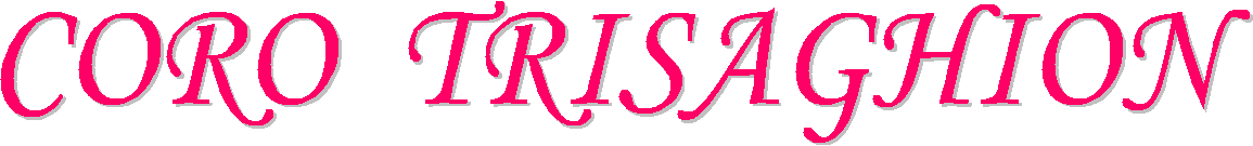 CORO  TRISAGHION