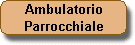 L'ambulatorio Parrocchiale