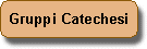Attivit dei Gruppi di Catechesi