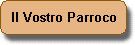 Informazioni del Parroco